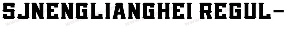 SJnenglianghei Regul字体转换
